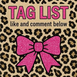 🐆🎀🖤TAG LIST🖤🎀🐆